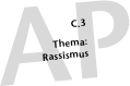 C.3 Thema: Rassismus; Arbeitspapier